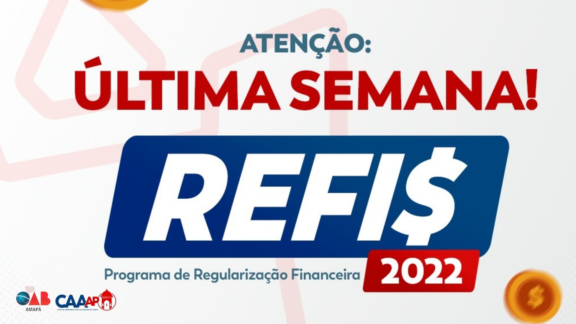 Na OAB-AP, prazo para adesão ao Refis 2022 termina nesta semana